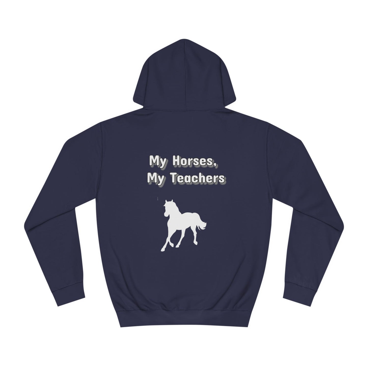 Hoodie, My Horses, My Teachers-Unisex-8 Colors Available