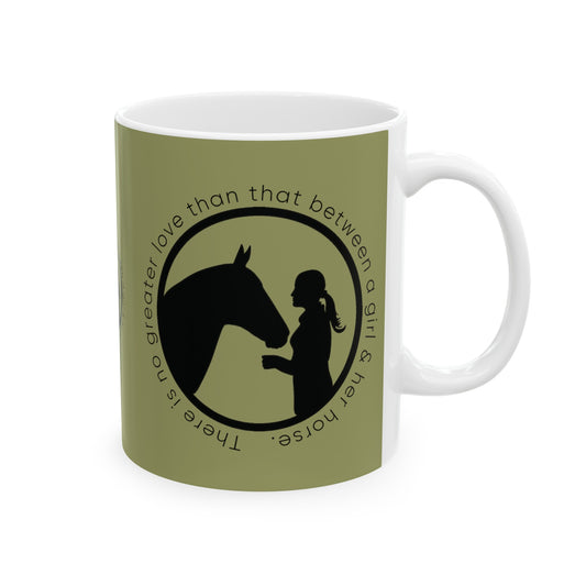 Mug Ceramic, (11 0z) Horse-Girl-No Greater Love-Equestrian