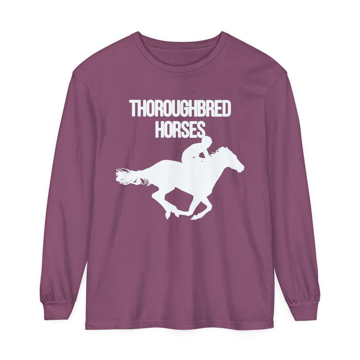 Unisex Horse T-Shirt-Garment-dyed-Long Sleeve-All Cotton-THOROUGHBREDS - BrazenEmblazon