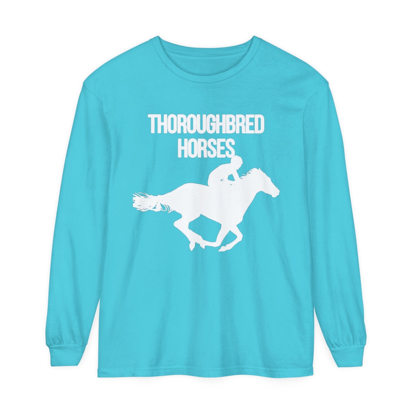 Unisex Horse T-Shirt-Garment-dyed-Long Sleeve-All Cotton-THOROUGHBREDS - BrazenEmblazon