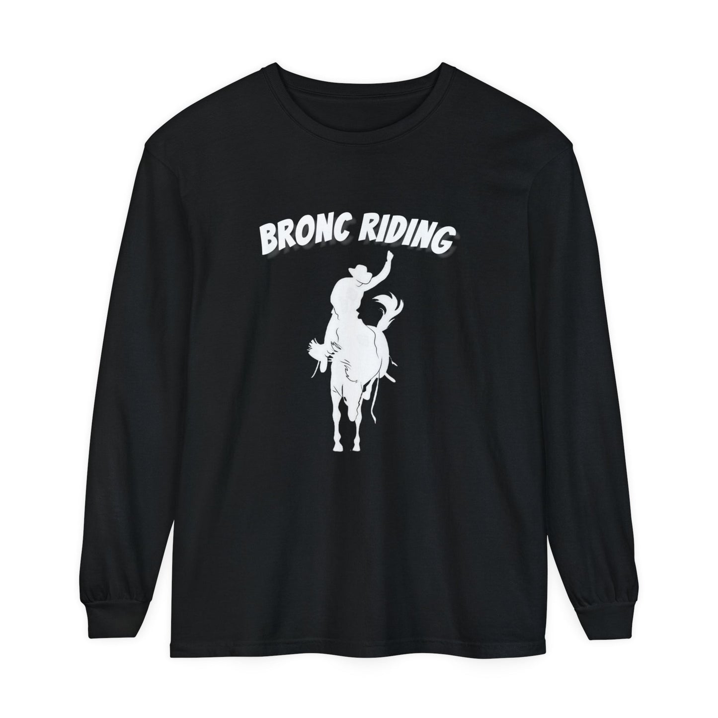 Unisex Horse T-Shirt-Garment-dyed-Long Sleeve-All Cotton-BRONC RIDER - BrazenEmblazon