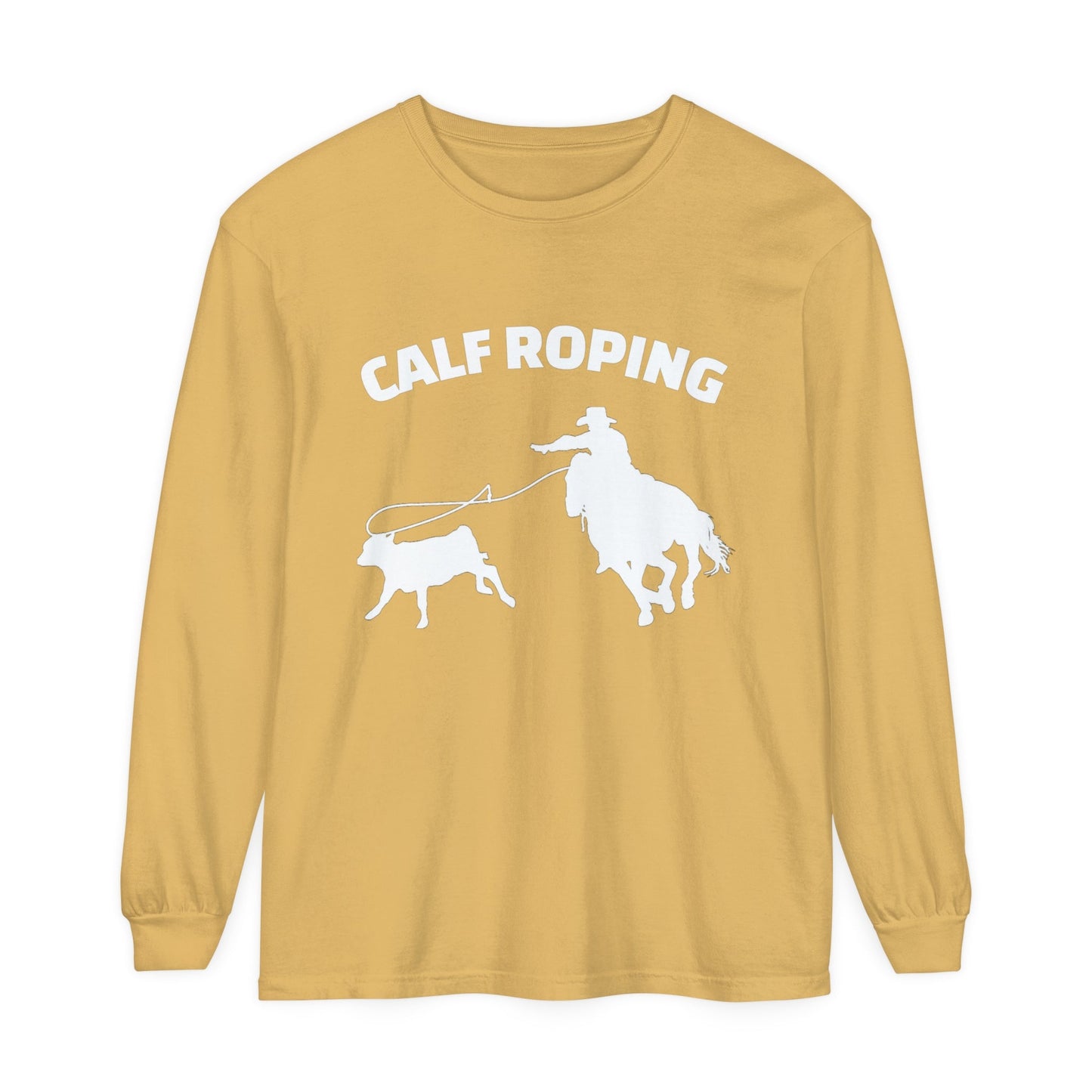 Unisex Horse T-Shirt-Garment-dyed-Long Sleeve-All Cotton-CALF ROPING - BrazenEmblazon