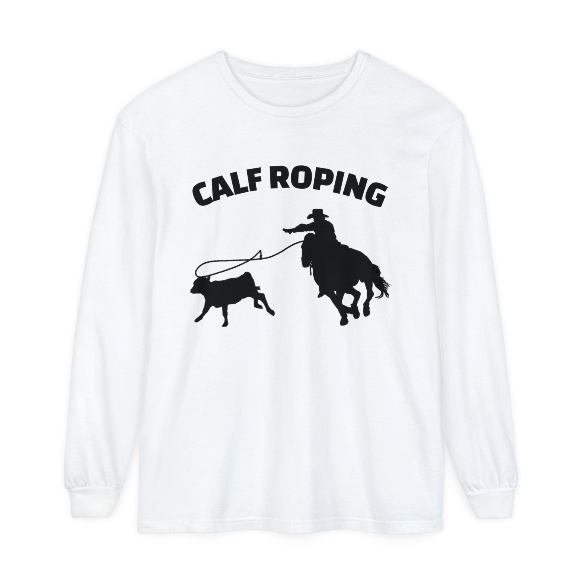 Unisex Horse T-Shirt-Garment-dyed-Long Sleeve-All Cotton-CALF ROPING - BrazenEmblazon